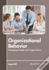 Organizational Behavior: Managing People