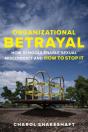 Organizational Betrayal - Preview