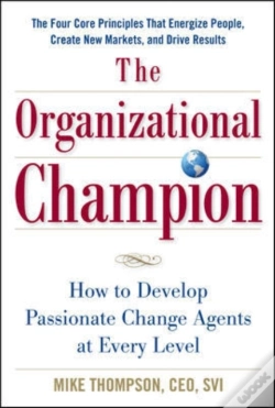Capa do artigo Organizational Champion: How To Develop Passionate Change Agents At Every Level