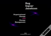 Organizational Change And Change Management