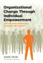 Organizational Change Through Individual Empowerment - Preview