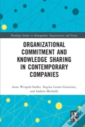 Organizational Commitment And Knowledge Sharing In Contemporary Companies