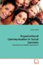 Organizational Communication In Social Contexts - Preview