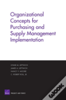 Organizational Concepts For Purchasing And Supply Management Implementation
