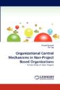 Organizational Control Mechanisms In Non-Project Based Organizations - Preview