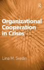 Organizational Cooperation In Crises - Preview