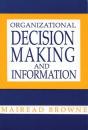 Organizational Decision Making And Information - Preview