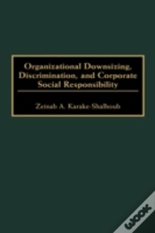 Capa do artigo Organizational Downsizing, Discrimination, And Corporate Social Responsibility