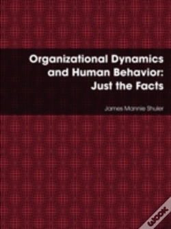 Capa do artigo Organizational Dynamics And Human Behavior: Just The Facts