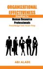 Organizational Effectiveness Simplified For Human Resource Professionals - Preview