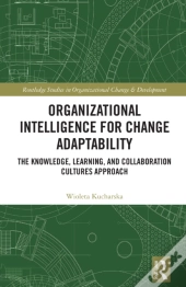 Organizational Intelligence For Change Adaptability