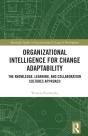 Organizational Intelligence For Change Adaptability - Preview