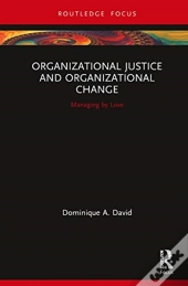 Organizational Justice And Organizational Change