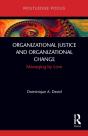 Organizational Justice And Organizational Change - Preview