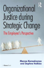 Organizational Justice During Strategic Change - Preview