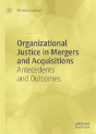 Organizational Justice In Mergers And Acquisitions - Preview