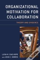 Organizational Motivation For Collaboration