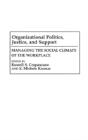 Organizational Politics, Justice, And Support - Preview