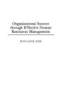 Organizational Success Through Effective Human Resources Management - Preview
