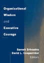 Organizational Wisdom And Executive Courage - Preview