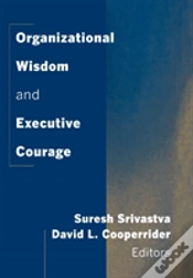 Capa do artigo Organizational Wisdom And Executive Courage