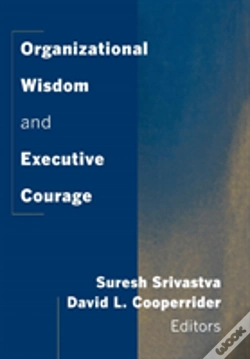 Capa do artigo Organizational Wisdom And Executive Courage