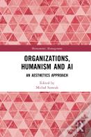 Organizations, Humanism And Ai