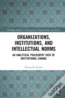 Organizations, Institutions, And Intellectual Norms