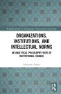 Organizations, Institutions, And Intellectual Norms - Preview