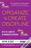 Organize & Create Discipline