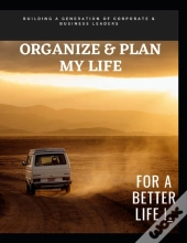 Organize & Plan My Life