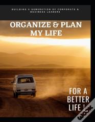 Organize & Plan My Life