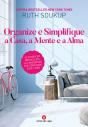 Organize e Simplifique a Casa, a Mente e a Alma - Preview
