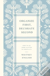 Capa do artigo Organize First, Decorate Second