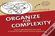 Organize For Complexity