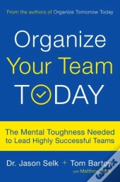 Organize Your Team Today