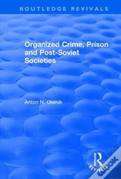 Capa do artigo Organized Crime, Prison And Post-Soviet Societies