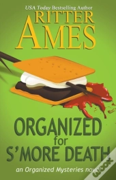 Organized For S'More Death