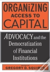 Organizing Access To Capital