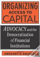 Organizing Access To Capital