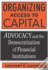 Organizing Access To Capital