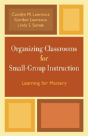 Organizing Classrooms For Small-Group Instruction - Preview