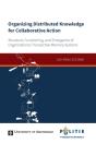 Organizing Distributed Knowledge For Collaborative Action - Preview