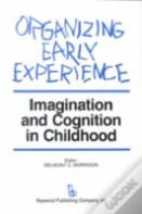 Organizing Early Experience