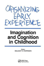 Organizing Early Experience - Preview