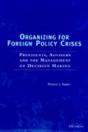 Organizing For Foreign Policy Crises - Preview