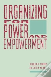 Organizing For Power And Empowerment