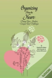 Capa do artigo Organizing From The Heart: Change Your M