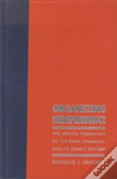 Organizing Independence