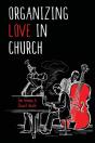 Organizing Love In Church - Preview